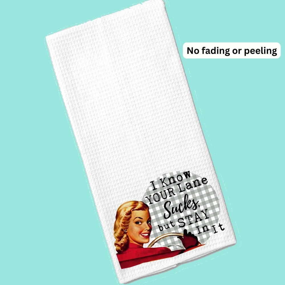 Stay In Your Lane Sassy Vintage Woman Waffle Weave Kitchen Towel White Humor